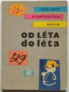 Zápisník Pionýrských novin 1962-1963. Od léta do léta