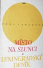 Místo na slunci a Leningradský deník