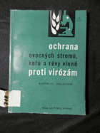 Ochrana ovocných stromů, keřů a révy vinné proti virózám