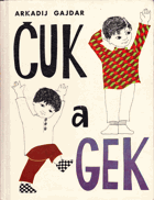 Čuk a Gek