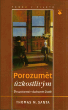 Porozumět úzkostlivým