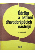 Údržba a ostření dřevoobráběcích nástrojů