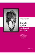 Člověk a jeho postavení ve světě - filozofické otázky - psychologické odpovědi