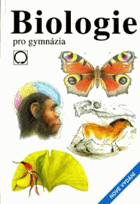 Biologie pro gymnázia - teoretická a praktická část