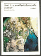 Úvod do obecné fyzické geografie - vysokošk. učebnice