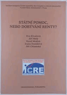 Státní pomoc, nebo dobývání renty?