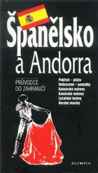 Španělsko a Andorra - průvodce do zahraničí