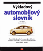 Výkladový automobilový slovník - technické názvosloví s názorným výkladem z oblasti ...