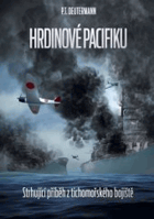 Hrdinové Pacifiku - román z druhé světové války