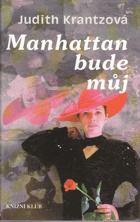 Manhattan bude můj.