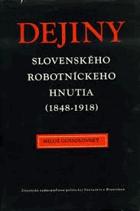 Dejiny slovenského robotníckeho hnutia (1848-1918)