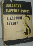 Dolarový imperialismus a západní Evropa.