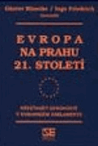 Evropa na prahu 21. století - křesťanští demokraté v Evropském parlamentu