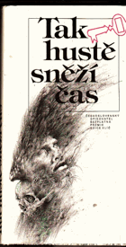 Tak hustě sněží čas - současná historická povídka a novela