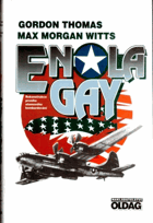 Enola Gay. Rekonstrukce prvního atomového bombardování