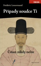 Číňan nikdy nelže Případy soudce Ti