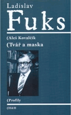 Tvář a maska - postavy Ladislava Fukse