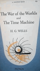 The War of the Worlds and The Time Machine