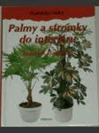 Palmy a stromky do interiéru