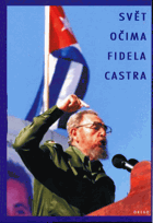 Svět očima Fidela Castra - sborník vystoupení KUBA CUBA