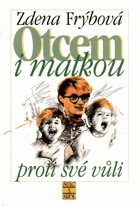 Otcem i matkou proti své vůli