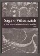 Sága o Völsunzích a jiné ságy o severském dávnověku