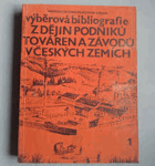 3SVAZKY Výběrová bibliografie I - III z dějin podniků, továren a závodů v českých zemích