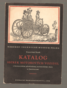 Katalog sbírek motorových vozidel s historickým přehledem - technickými daty a ilustracemi