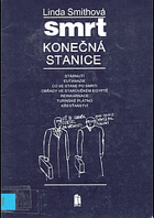 Smrt - konečná stanice?