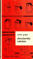 Zbraslavský Rabelais. Suvenýr. Hrst rozmarných vzpomínek na Sašu Rašilova