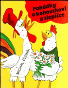 Pohádky o kohoutkovi a slepičce