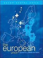 The European Union. Economics, Policies and History