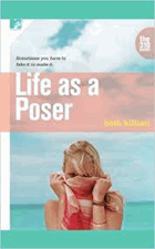 Life as a poser.