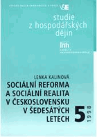 Sociální reforma a sociální realita v Československu v šedesátých letech