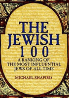 The Jewish 100 - a ranking of the most influential Jews of all time.
