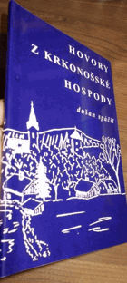 Hovory z krkonošské hospody. Z etikety od Adama. Krkonoše