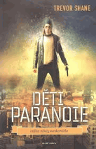 Děti paranoie - městské války na život a na smrt