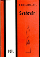 Svařování. Učební text pro stř. odb. učiliště.