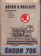 NÁVOD K OBSLUZE AUTOMOBILŮ ŠKODA 706