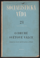 O druhé světové válce. Sborník statí sovět. autorů.