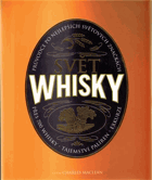 Svět whisky - průvodce po nejlepších světových značkách