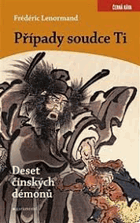 Případy soudce Ti. Deset čínských démonů