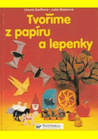 Tvoříme z papíru a lepenky