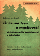 Ochrana lesa a myslivosti s hlediska služby bezpečnostní a kriminální