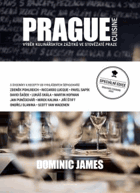 Prague Cuisine - A Selection of Culinary Experiences in the City of Spires