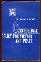 Czechoslovak policy for victory and peace - the fourth message E. Beneš to the State Council on ...