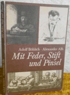 Mit Feder, Stift und Pinsel. Eine Anleitung für grafisches Gestalten
