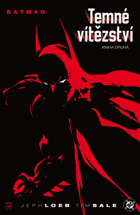 Batman, Temné vítězství - kniha druhá