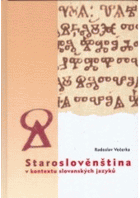Staroslověnština v kontextu slovanských jazyků