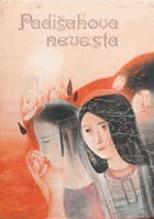 Padišahova nevesta - tadžické ľudové rozprávky